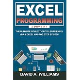 Excel Programming: The Ultimate Collection to Learn Excel VBA &amp; Excel Macros Step by Step