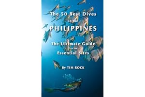 The 50 Best Dives in the Philippines: The Ultimate Guide to the Essential Sites