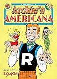 Archie Americana Volume 1: Best of the 1940s by Various, Various Artists