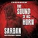 The Sound of His Horn by