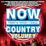 NOW That's What I Call Country Vol. 7
