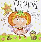 Pippa the Pumpkin Fairy Story Book