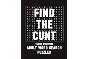 Find The Cunt Vagina Synonyms Adult Word Search Puzzles: NSFW 20 Sweary Cuss Word Searches - Large Print
