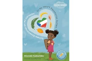 In My Heart Equatorial Guinea Guinea Ecuatorial en mi corazón: with activities con actividades