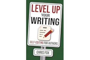 Level Up Your Writing: Self-Editing for Authors
