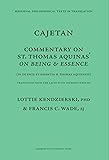 Commentary on Being and Essence: (In De Ente et Essentia d. Thomas Aquinatis) (Mediaeval Philosophical Texts in Translation)