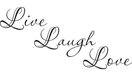 live laugh love quotes live laugh love quotes