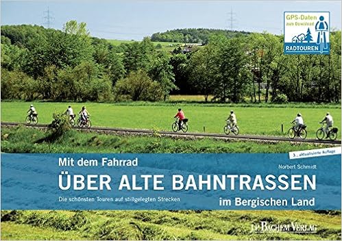 Mit Dem Fahrrad Uber Alte Bahntrassen Im Bergischen Land Die Schonsten Touren Auf Stillgelegte Strecken Die 12 Schonsten Touren Auf Stillgelegte Strecken Amazon De Norbert Schmidt Bucher