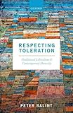 Peter Balint, "Respecting Toleration: Traditional Liberalism and Contemporary Diversity" (Oxford UP, 2017)