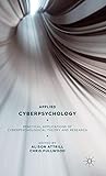 Applied Cyberpsychology: Practical Applications of