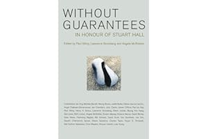 Without Guarantees: In Honor of Stuart Hall