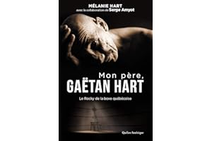 Mon père, Gaëtan Hart (French Edition)