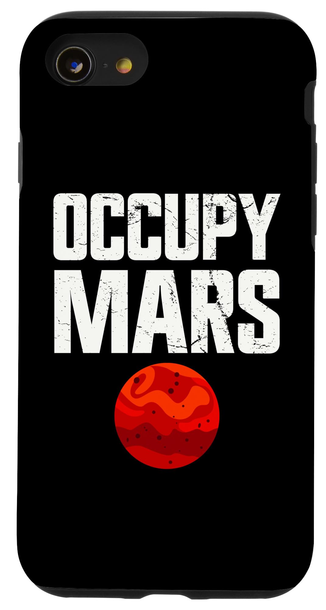 iPhone SE (2020) / 7 / 8 Funny Occupy Mars Red Planet Humor Outer Space Case