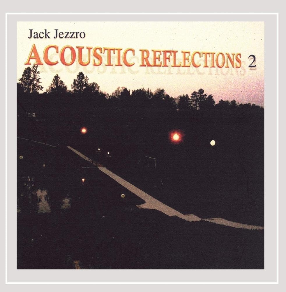 Acoustic Reflections 2 Jack Jezzro Amazon.ca Music