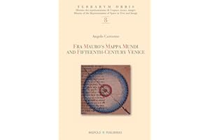 Fra Mauro's Mappa Mundi and Fifteenth-Century Venice (Terrarvm Orbis)