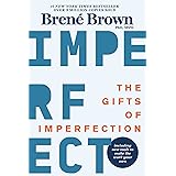 The Gifts of Imperfection: 10th Anniversary Edition: Features a new foreword and brand-new tools