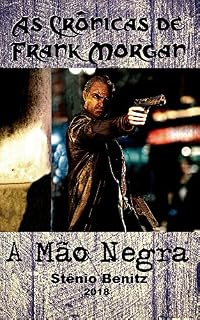 Livro As Crônicas de Frank Morgan II: A Mão Negra