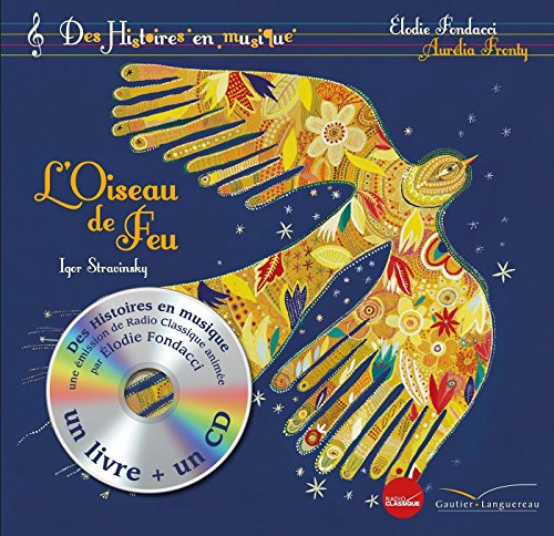 L'Oiseau de Feu (1CD audio) by Elodie Fondacci, Igor Stravinsky
