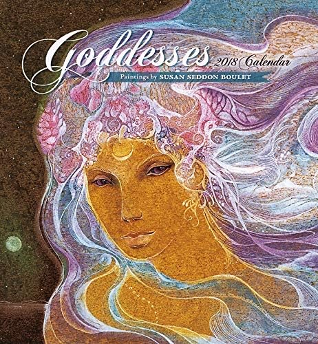 Susan Seddon Boulet: Goddesses 2018 Wall Calendar Calendar – Wall Calendar, July 15, 2017