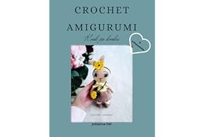 Crochet Amigurumi: Krok po kroku, 9 szydełkowych schematów, wzory szydełkowe, maskotki na szydełku dla małych i dużych. (Polish Edition)