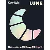 Lune: Croissants All Day, All Night