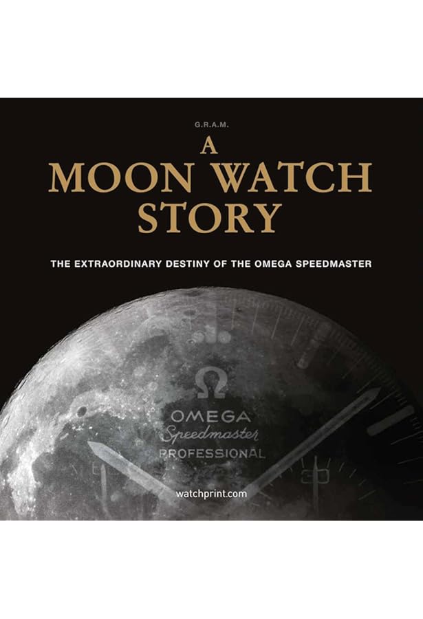 Moonwatch Only: 60 Years of OMEGA Speedmaster: Rossier, Gregoire