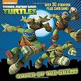 Saved by the Shell! (Teenage Mutant Ninja Turtles) (Pictureback(R))