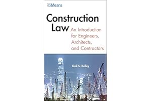 Construction Law: An Introduction for Engineers, Architects, and Contractors