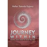 Journey Within: Coming back home to your true self