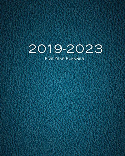 2019-2023 Blue Five Year Planner: 60 Months Planner and Calendar,Monthly Calendar Planner, Agenda Planner and Schedule Organizer, Journal Planner and ... years (5 year calendar/5 year diary/8 x 10)