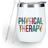 Funny Physical Therapy Physical Therapist Gifts Wine Tumbler Occupational Therapy Gifts for Women Men Doctor Coworker Physiotherapist Assistant Birthday Christmas Insulated Wine Glasses 12 oz Tumbler