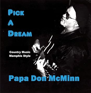 Pick A Dream Papa Don Mcminn Amazon De Musik amazon de