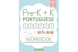 Pre-K + K Portuguese Workbook: Preschool and Kindergarten Workbook for Kids Age 3-5 | Basic Portuguese Vocabulary, Alphabet, 