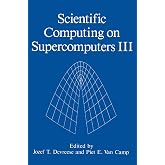 Scientific Computing on Supercomputers III