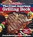Omaha Steaks the Great American Grilling Book: From the Best Burgers to Terrific T-Bones by 