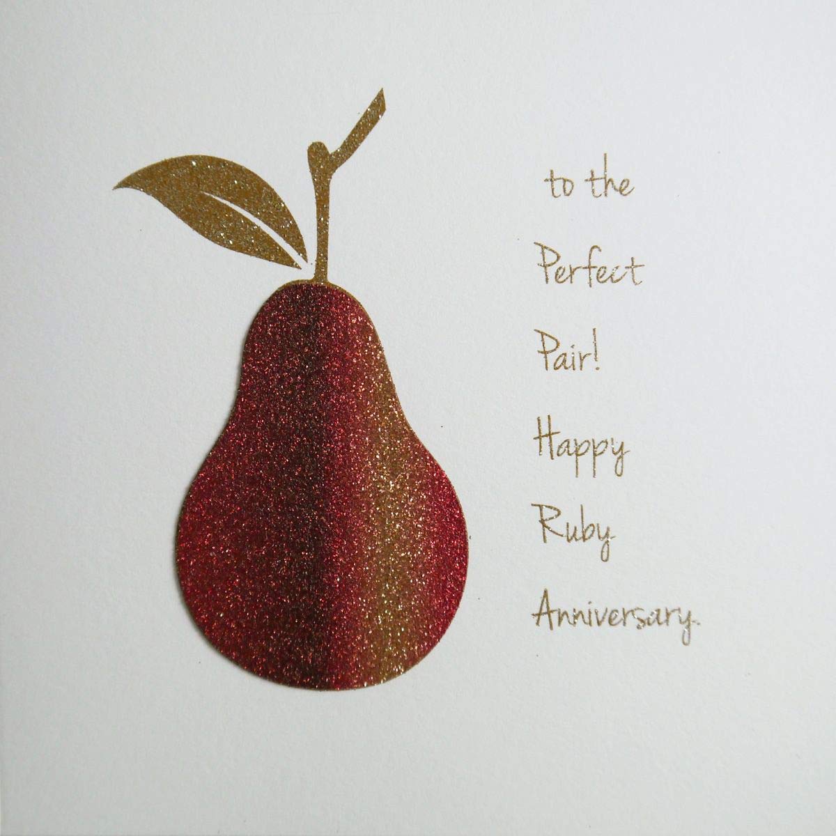 to The Perfect Pair! Happy Ruby Anniversary. - Lovingly Handmade & Printed with Biodegradable Glitter Card - NE15