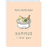ALY LOU Cute Anniversary Birthday Card for Boyfriend, Wife, Girlfriend, Husband, Him Her - Punny Funny Love Greeting Card, Blank Inside (Hummus I Love You)