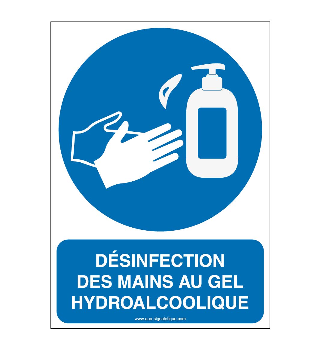 Aua Signaletique - Panneau de Signalisation Geste Barrière Désinfection des Mains Obligatoire 4 (450X630 Mm, Vinyl Adhésif)