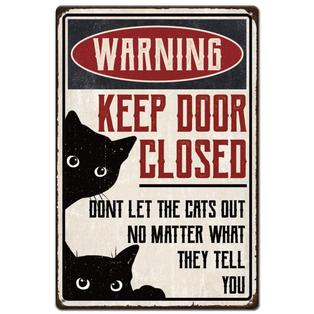 SUPERDANT Black Cat Metal Signs Cat Tin Sign Keep Door Closed Don't Let The Cats Out Sign Funny Signs and Plaque Vintage Metal Wall Art for Home Room Wall Decor Cats Lover Gift
