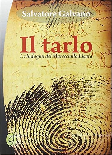Salvatore Galvano - Le indagini del maresciallo Licata. Il tarlo (2015)
