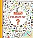 La petite encyclopédie des Comment ? by