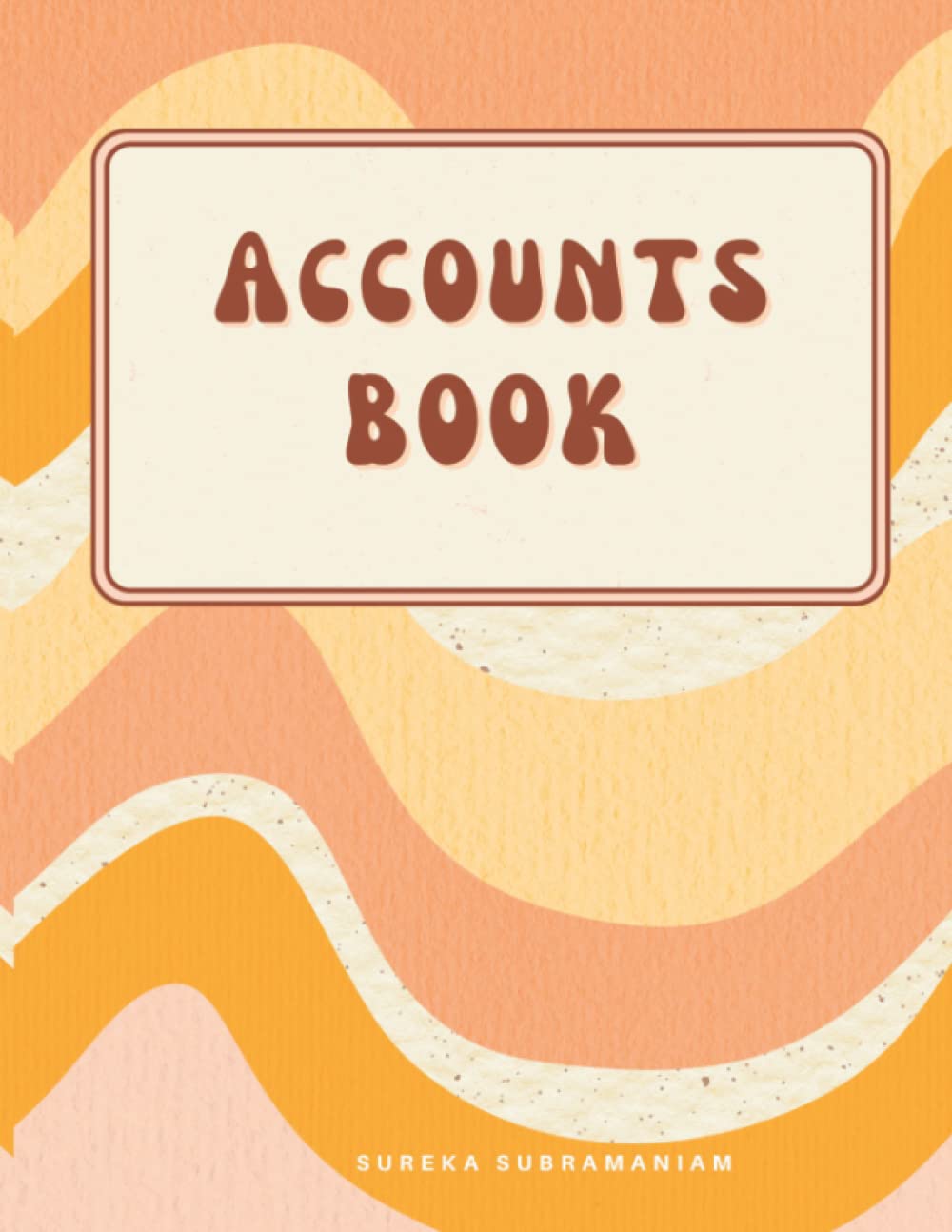 Accounts Book: Self-Employed Income and Expenses Logbook for 10 Years:  Subramaniam, Sureka: Amazon.com: Books