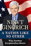 A Nation Like No Other: Why American Exceptionalism Matters