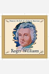 Roger Williams (Discover the Life of a Colonial American) Hardcover