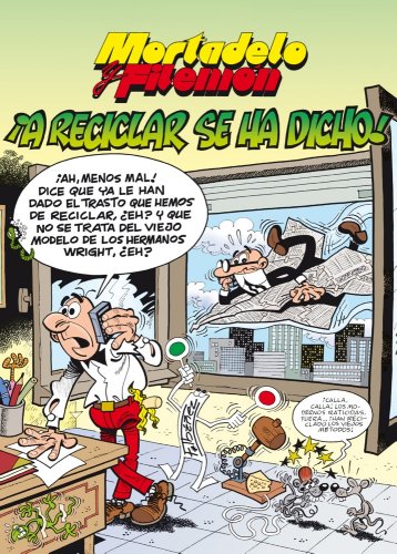 Mortadelo y FilemÃ³n. Â¡A reciclar se ha dicho! (Magos Del Humor) (Spanish Edition)