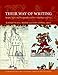 Their Way of Writing: Scripts, Signs, and Pictographies in Pre-Columbian America (Dumbarton Oaks Pre-Columbian Symposia and Colloquia)
