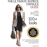 The Ultimate 30-Piece Capsule Wardrobe Guide: A Simple Mix-And-Match Curated Closet Planner