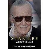 STAN LEE: A Life Well Lived