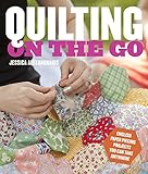 Quilting on the Go: English Paper Piecing Projects You Can Take Anywhere by Jessica Alexandrakis
