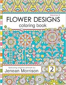 Flower Designs Coloring Book An Adult Coloring Book For